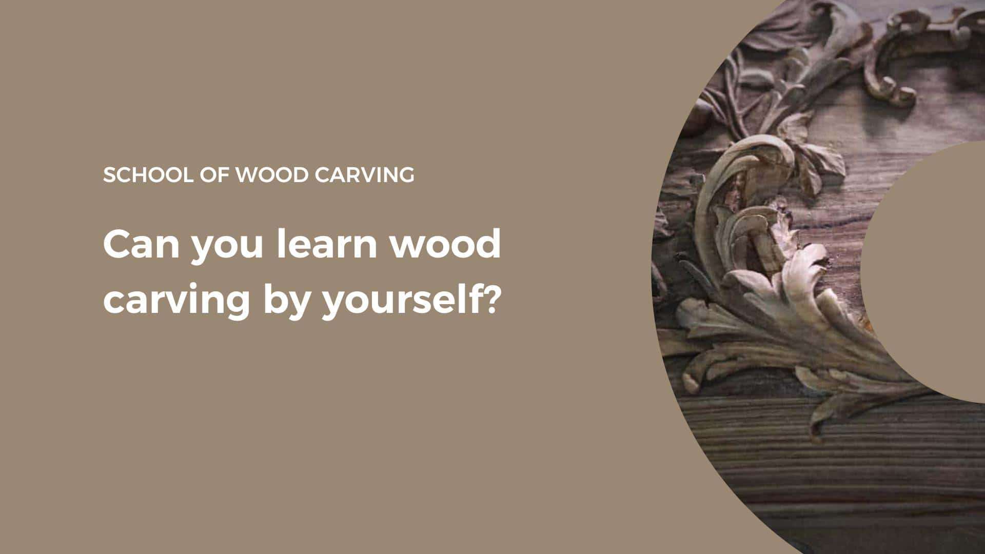 Woodcarving Courses online